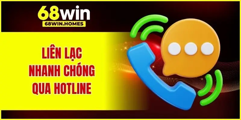 Liên lạc nhanh chóng qua hotline